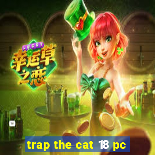 trap the cat 18 pc